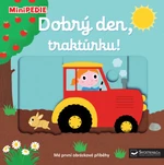 MiniPEDIE – Dobrý den, traktůrku! Nathalie Choux - Nathalie Choux