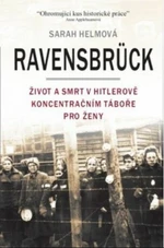 Ravensbrück - Sarah Helmová