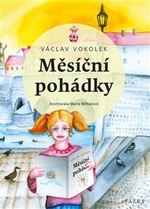 Měsíční pohádky - Václav Vokolek, Marie Běhalová
