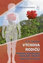 Výchova rodičů 5 - Sergej N. Lazarev