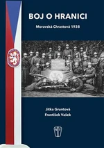 Boj o hranici - Jitka Gruntová, František Vlček