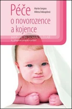 Péče o novorozence a kojence - Martin Gregora, Milena Dokoupilová