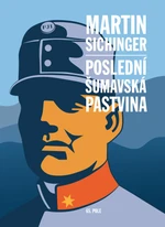 Poslední šumavská pastvina - Martin Sichinger - e-kniha