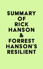 Summary of Rick Hanson & Forrest Hanson's Resilient