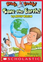 Save the Earth! (Ready, Freddy! #25)