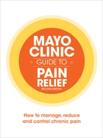 Mayo Clinic Guide to Pain Relief