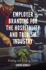 Employer Branding for the Hospitality and Tourism Industry