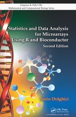 Statistics and Data Analysis for Microarrays Using R and Bioconductor