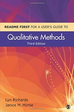 README FIRST for a Userâ²s Guide to Qualitative Methods