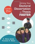 Writing Your Doctoral Dissertation or Thesis Faster