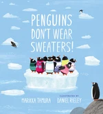 Penguins Don't Wear Sweaters!