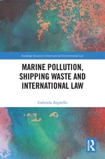Marine Pollution, Shipping Waste and International Law