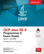 OCP Java SE 8 Programmer II Exam Guide (Exam 1Z0-809)