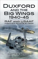 Duxford and the Big Wings, 1940â45