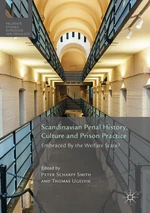 Scandinavian Penal History, Culture and Prison Practice