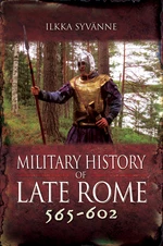 Military History of Late Rome 565â602