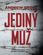 Jediný muž - Andrew Gross - e-kniha