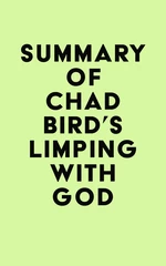 Summary of Chad Bird's Limping with God
