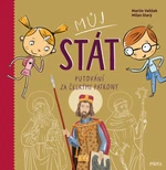 Můj stát Putování za českými patrony - Milan Starý, Martin Velíšek