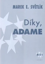 Díky, Adame - Marek E. Světlík