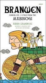 Branwen - Chwedl o'r Mabinogi / Tales from the Mabinogi