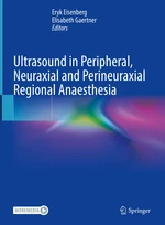 Ultrasound in Peripheral, Neuraxial and Perineuraxial Regional Anaesthesia