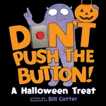 Don't Push the Button! A Halloween Treat