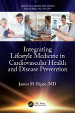 Integrating Lifestyle Medicine in Cardiovascular Health and Disease Prevention