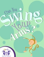 Can You Swing Your Arms?