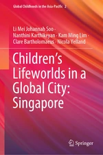Childrenâs Lifeworlds in a Global City
