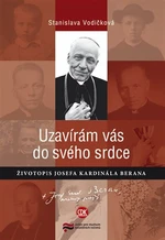Uzavírám vás do svého srdce - Stanislava Vodičková