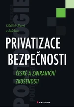 Privatizace bezpečnosti - Oldřich Bureš - e-kniha