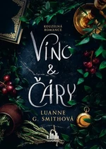 Víno a čáry - Luanne G. Smithová - e-kniha