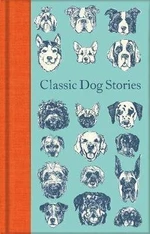 Classic Dog Stories - kolektiv autorů