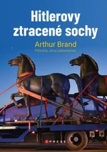 Hitlerovy ztracené sochy (Defekt) - Arthur Brand