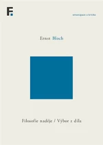 Filosofie naděje / Výbor z díla - Ernst Bloch