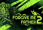 Forgive Me Father 2 RoW Steam CD Key