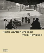 Henri Cartier-Bresson: Paris Revisited - Sire Agnes, Anne de Mondenard
