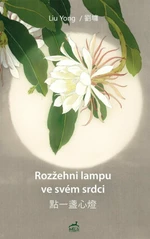 Rozžehni lampu ve svém srdci - Liu Yong