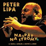 Peter Lipa – Naspať na stromy