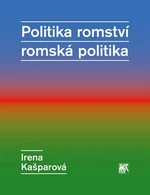 Politika romství - romská politika - Irena Kašparová