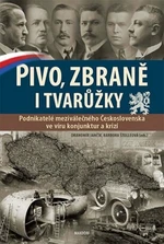 Pivo, zbraně i tvarůžky - Drahomír Jančík, Barbora Štolleová