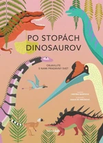 Po stopách dinosaurov - Giulia De Amicisová, Cristina M. Banfiová