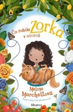 Čo robila Zorka v utorok - Melina Marchettová - e-kniha