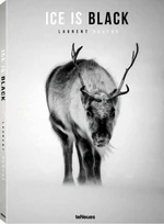 Laurent Baheux: Ice is Black - Laurent Baheux