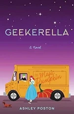 Geekerella - A novel - Ashley Poston
