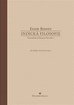 Indická filosofie - Egon Bondy, Petr Kužel, Jiří Holba