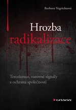 Hrozba radikalizace, Vegrichtová Barbora