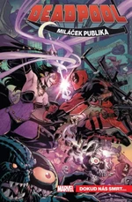 Deadpool, miláček publika 6 - Dokud nás smrt... - Gerry Duggan