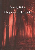 Ospravedlnenie - Dimitrij Bykov